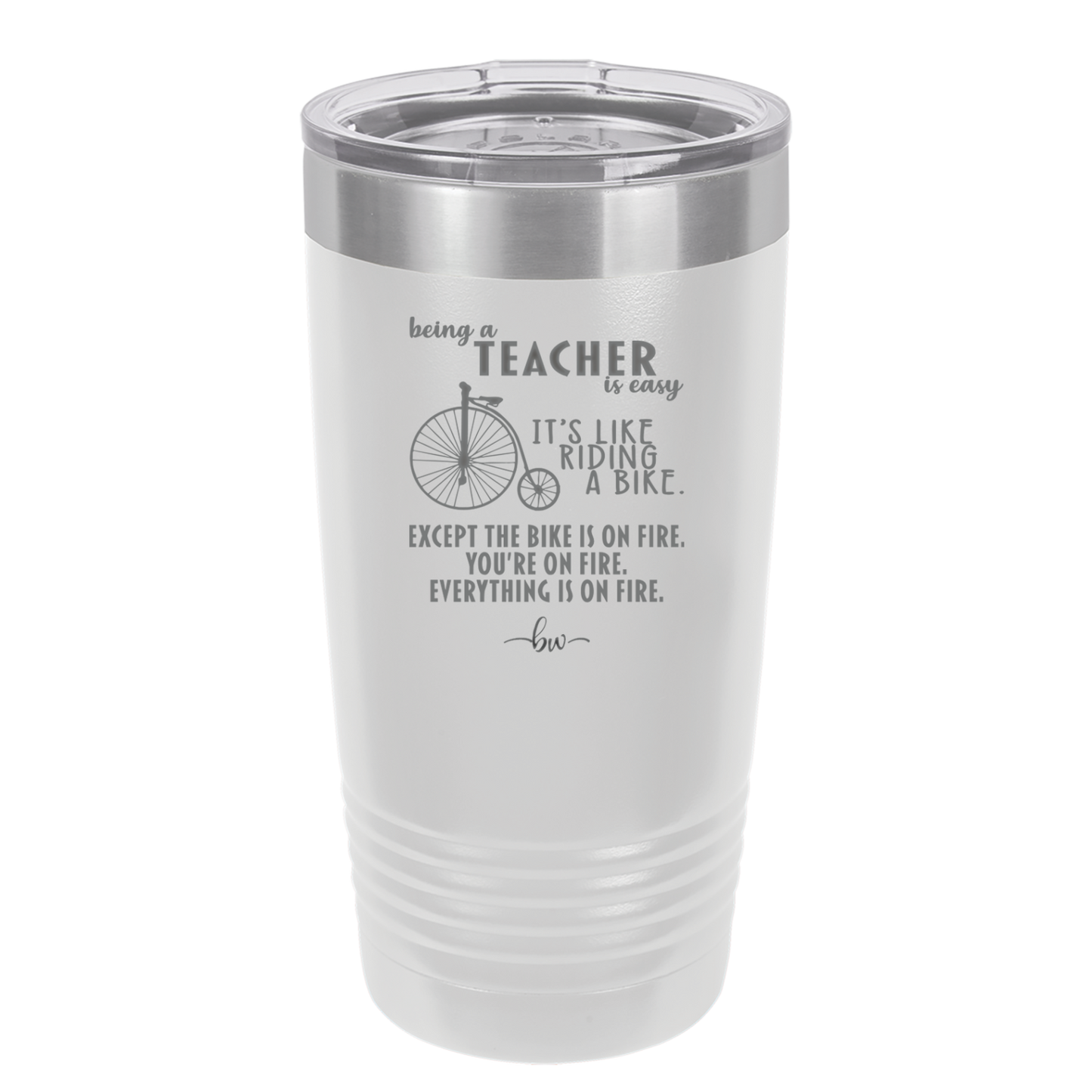 Being a Teacher is Easy - Laser Engraved Stainless Steel Drinkware - 1074 -