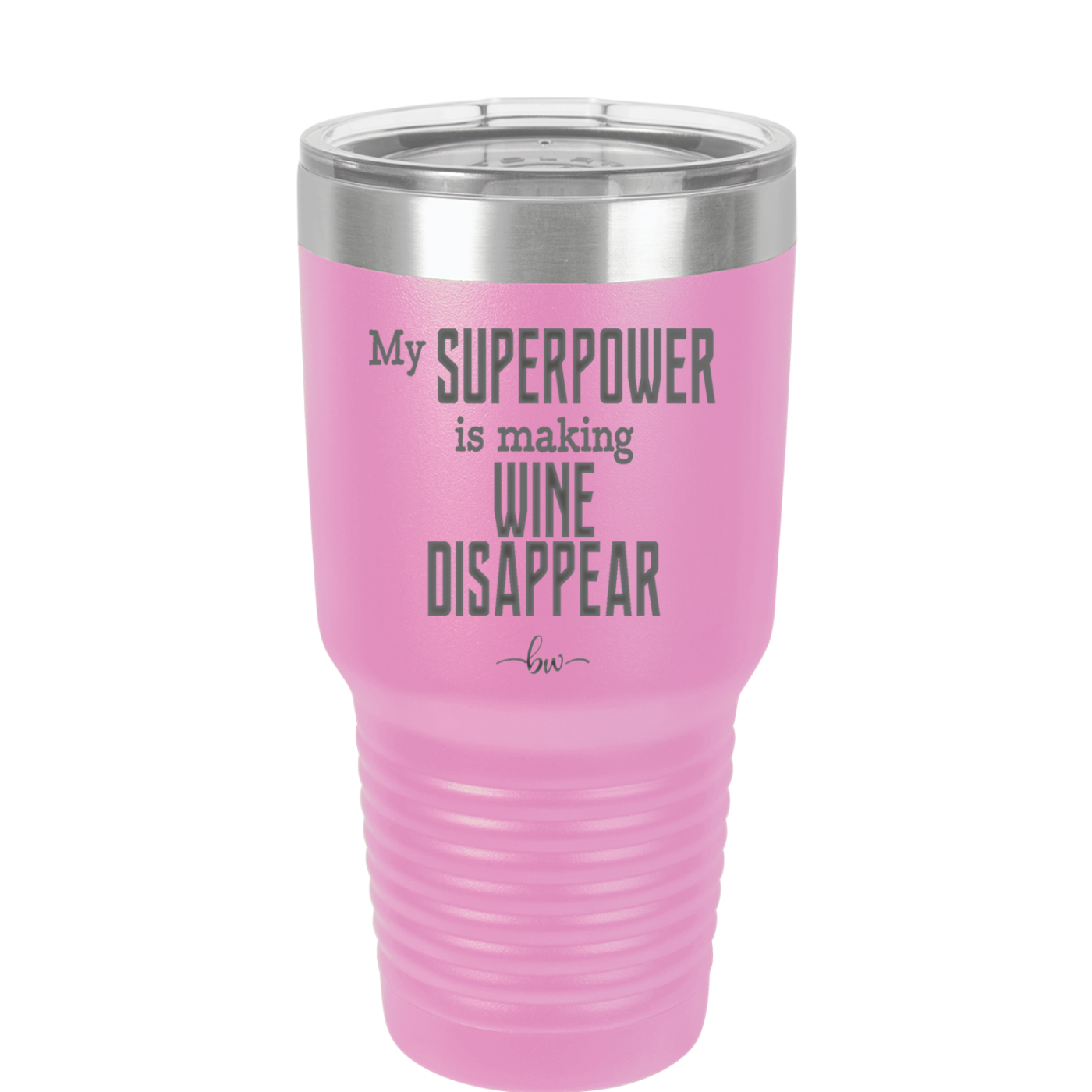My Superpower is Making Wine Disappear - Laser Engraved Stainless Steel Drinkware - 1079 -