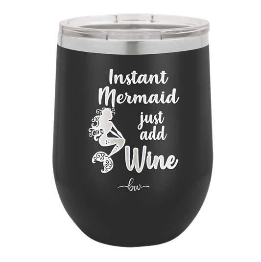 Instant Mermaid - Laser Engraved Stainless Steel Drinkware - 1097 -