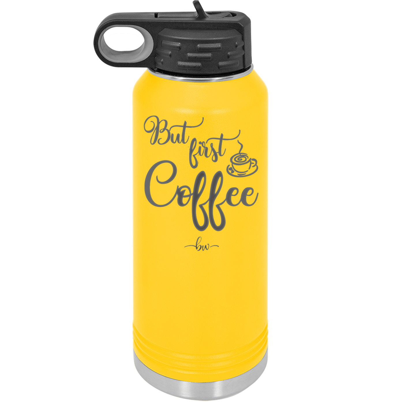 But First, Coffee - Laser Engraved Stainless Steel Drinkware - 1127 -