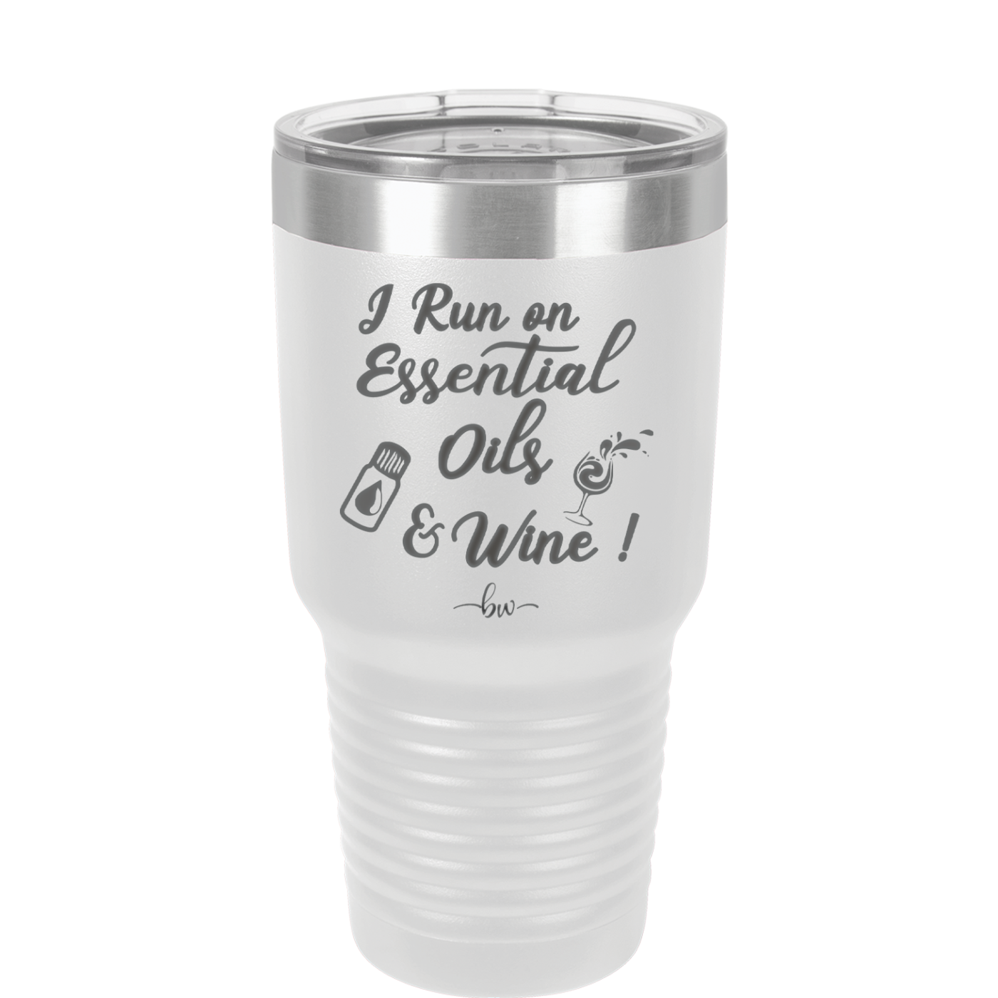 I Run on Essential Oils and Wine - Laser Engraved Stainless Steel Drinkware - 1131 -