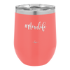 12oz  Mom life wine cup in coral