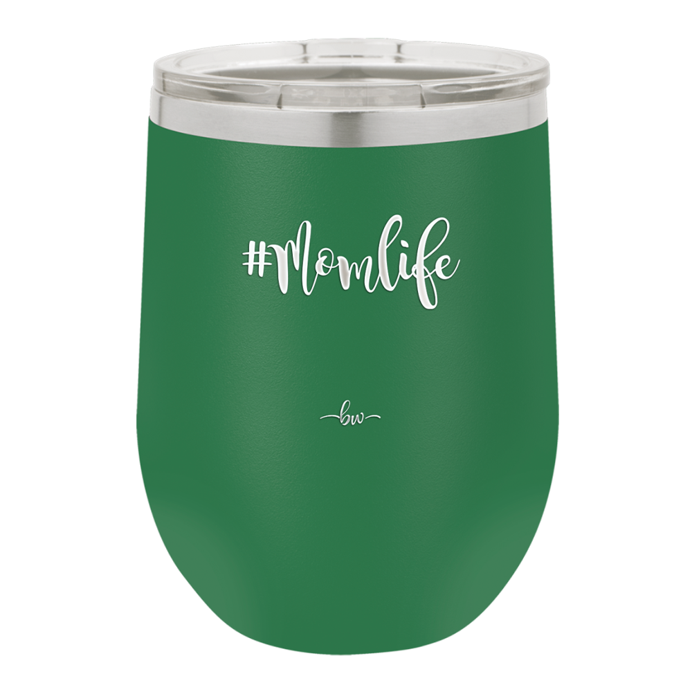 12oz  Mom life wine cup in green