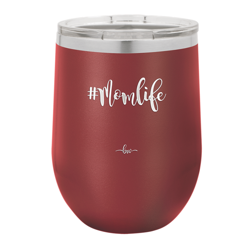 12oz  Mom life wine cup in maroon
