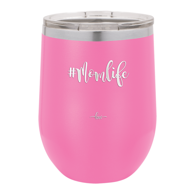 12oz  Mom life wine cup in pink
