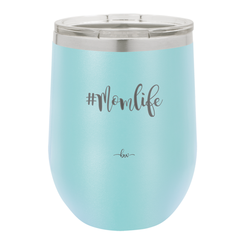 12oz  Mom life wine cup in sky blue