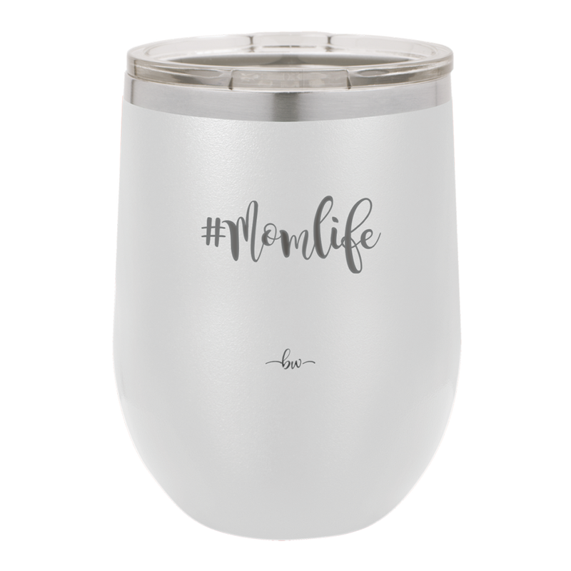 12oz  Mom life wine cup in white