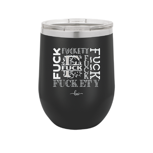 All the Pretty Fucks - Laser Engraved Stainless Steel Drinkware - 1174 -