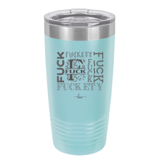 All the Pretty Fucks - Laser Engraved Stainless Steel Drinkware - 1174 -