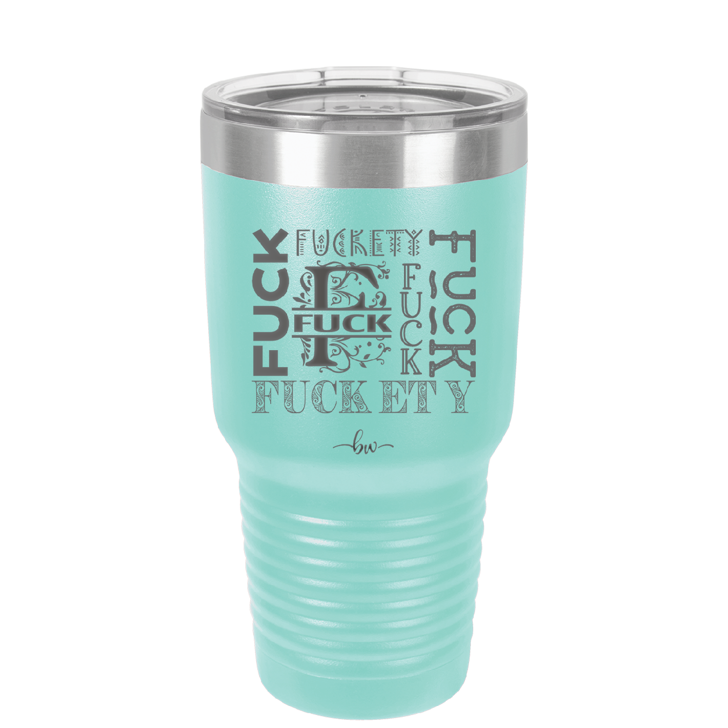 All the Pretty Fucks - Laser Engraved Stainless Steel Drinkware - 1174 -