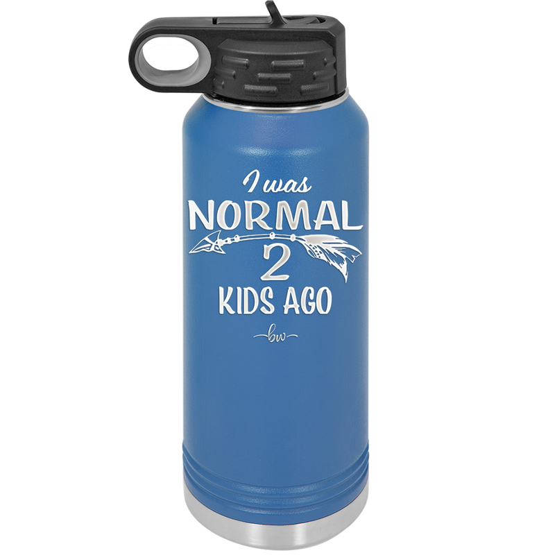 I Was Normal 2 Kids Ago - Laser Engraved Stainless Steel Drinkware - 1186 -