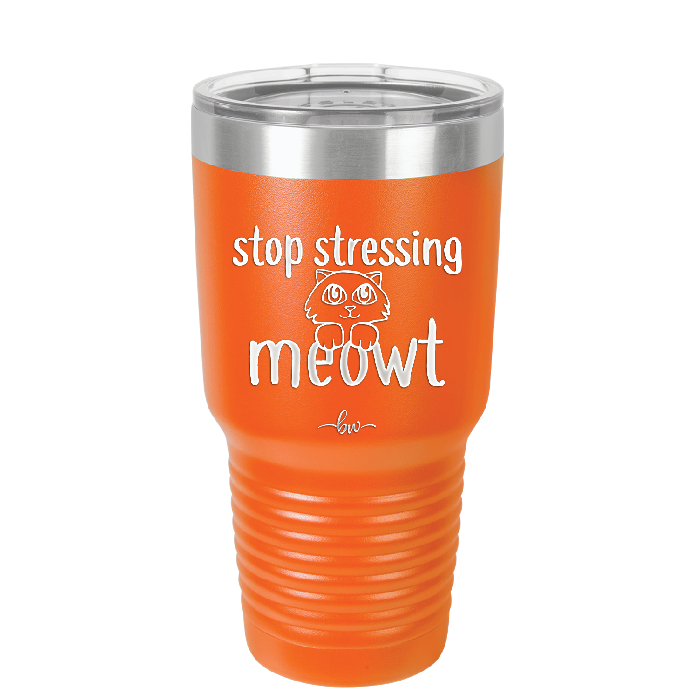 Stop Stressing Meowt - Laser Engraved Stainless Steel Drinkware - 1203 -