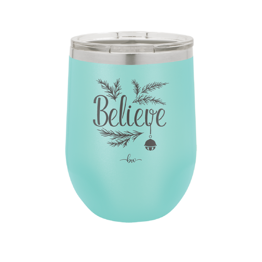 Believe - Laser Engraved Stainless Steel Drinkware - 1219 -