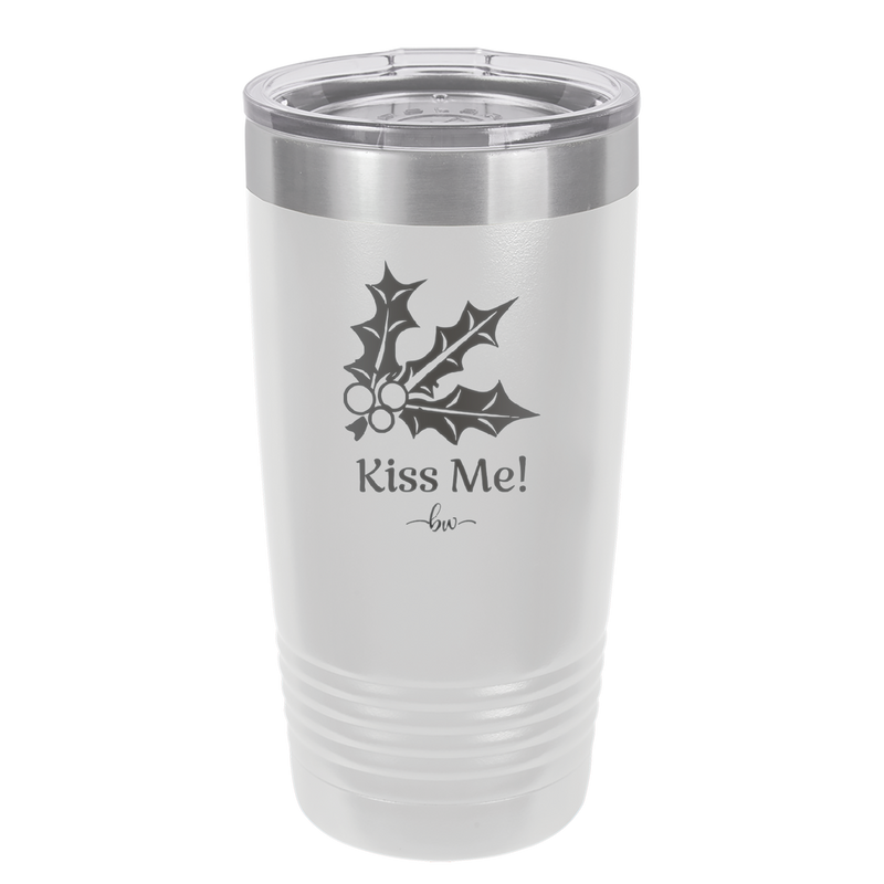 Kiss Me Under the Mistletoe - Laser Engraved Stainless Steel Drinkware - 1227 -