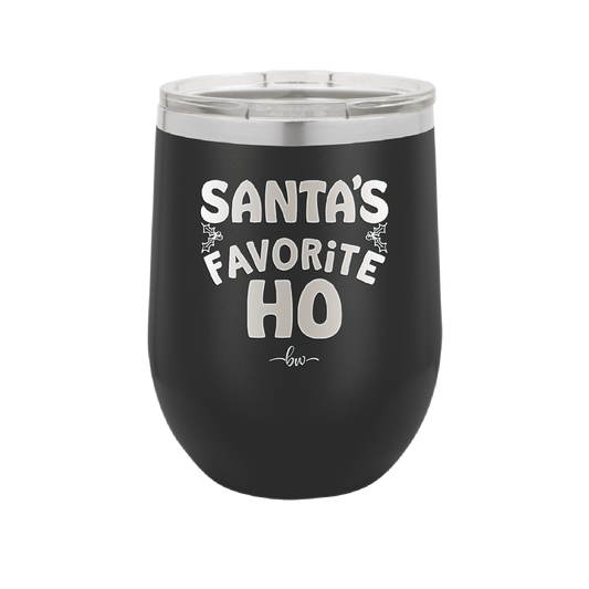 Santa's Favorite Ho - Laser Engraved Stainless Steel Drinkware - 1241 -