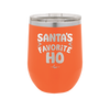 Santa's Favorite Ho - Laser Engraved Stainless Steel Drinkware - 1241 -