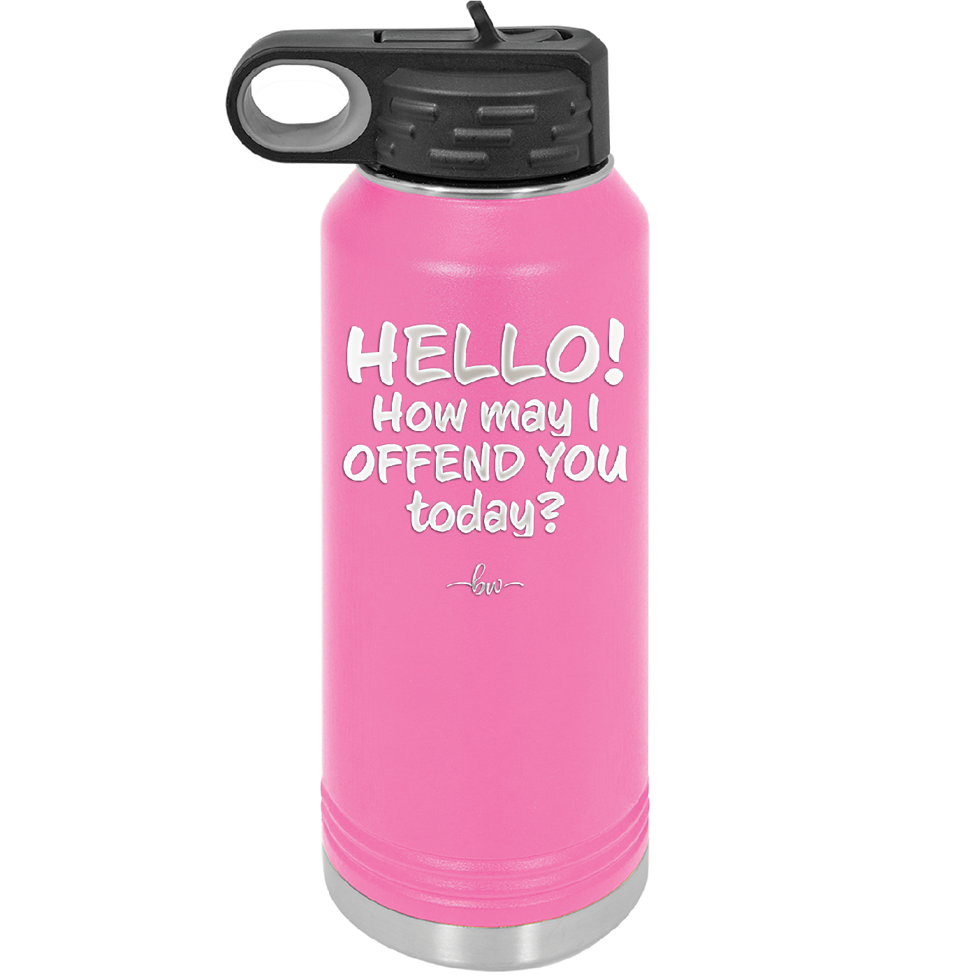 Hello How May I Offend You Today - Laser Engraved Stainless Steel Drinkware - 1257 -