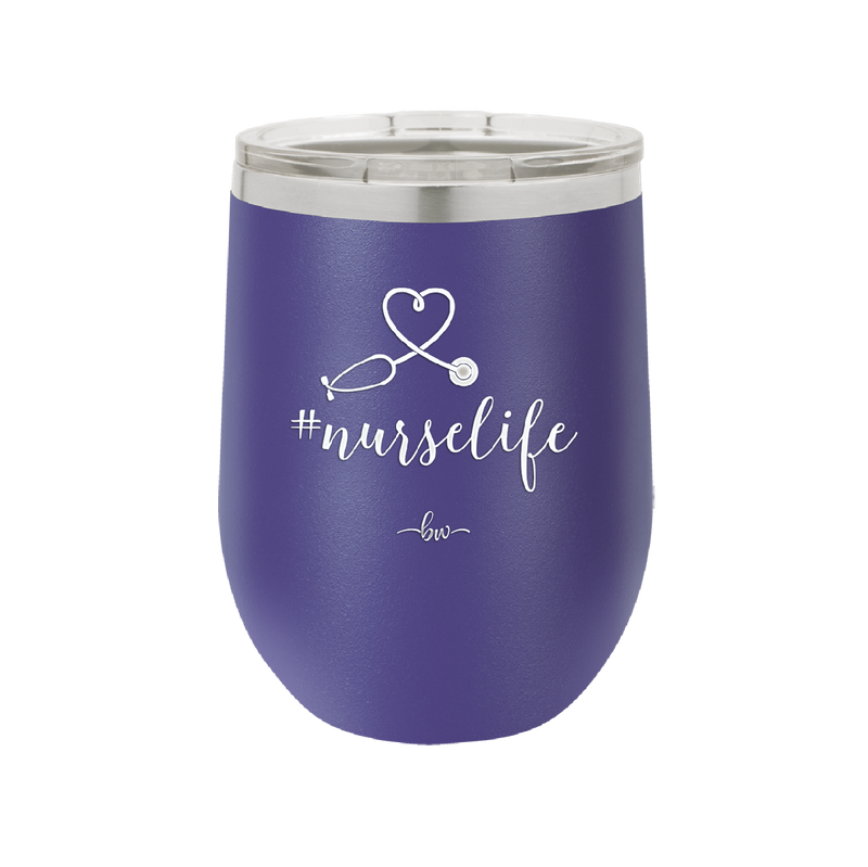 12 oz #nurselife wine cup - purple
