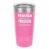 Tequila Because it's Mexico Somewhere - Laser Engraved Stainless Steel Drinkware - 1301 -