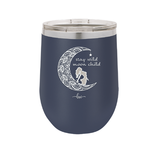 Stay Wild Moonchild - Laser Engraved Stainless Steel Drinkware - 1313 -