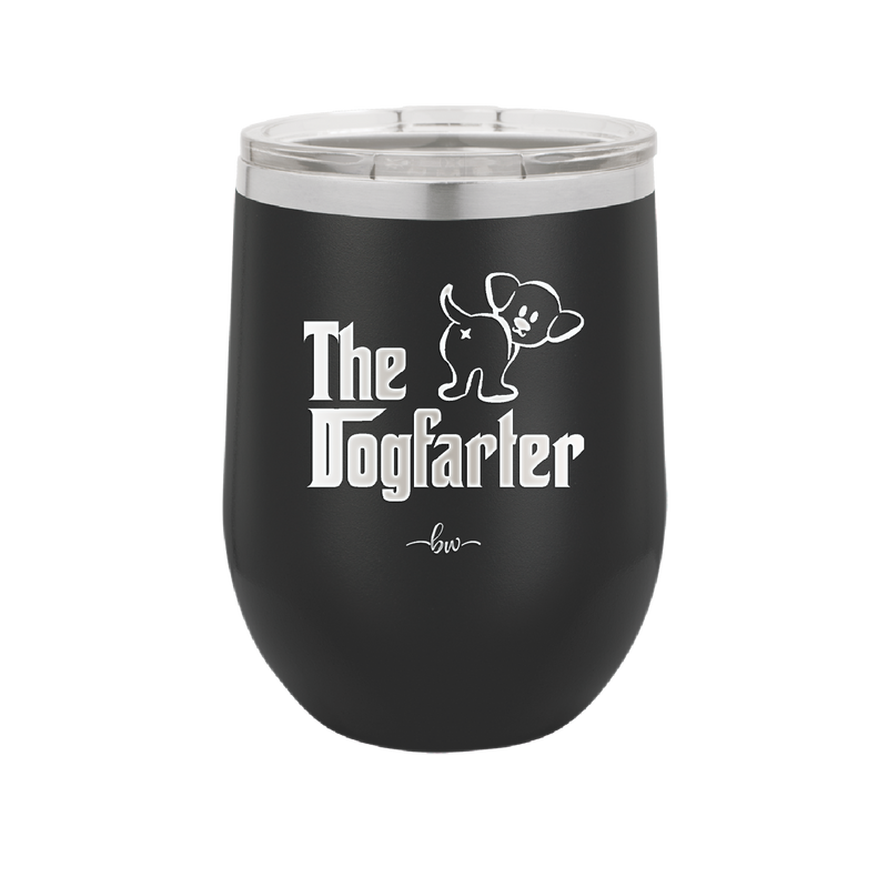 The Dogfarter - Laser Engraved Stainless Steel Drinkware - 1315 -