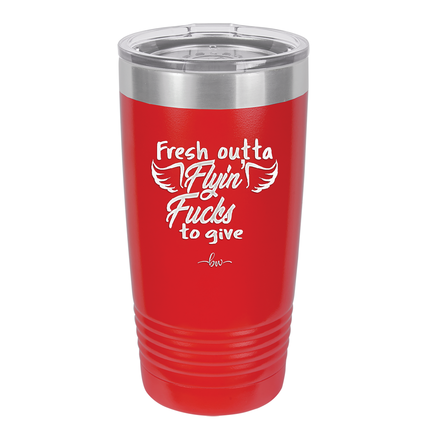Fresh Outta Flying Fucks to Give  - Laser Engraved Stainless Steel Drinkware - 1322 -
