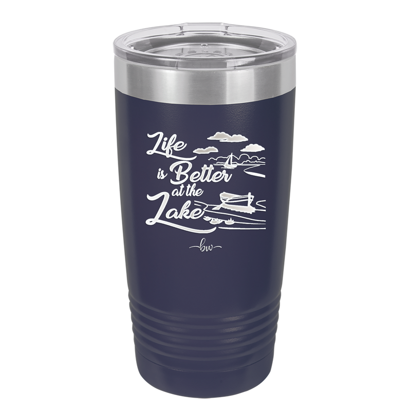 Life is Better on the Lake - Laser Engraved Stainless Steel Drinkware - 1332 -