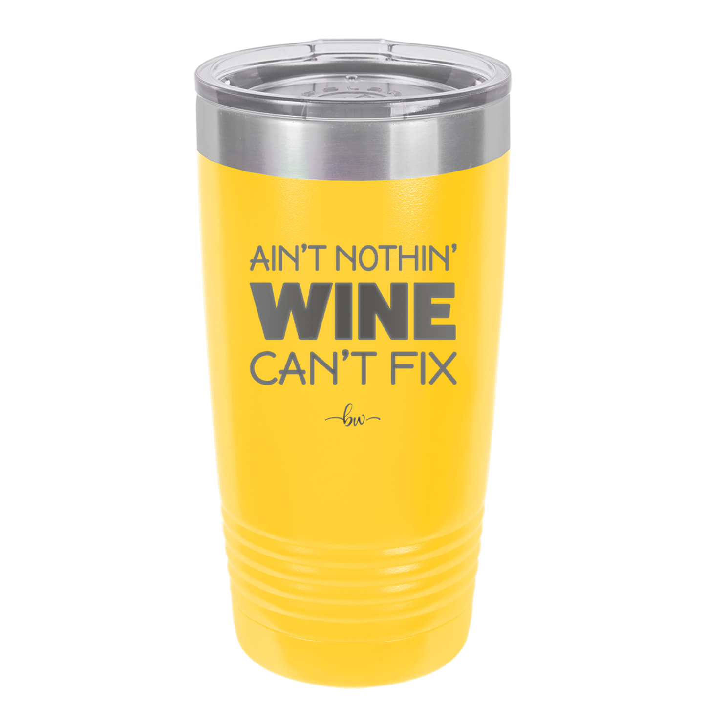Ain't Nothin Wine Can't Fix - Laser Engraved Stainless Steel Drinkware - 1337 -