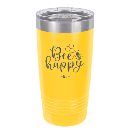 Bee Happy - Laser Engraved Stainless Steel Drinkware - 1373 -