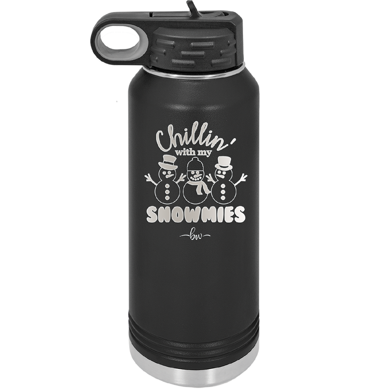 Chillin' With My Snowmies - Laser Engraved Stainless Steel Drinkware - 1379 -