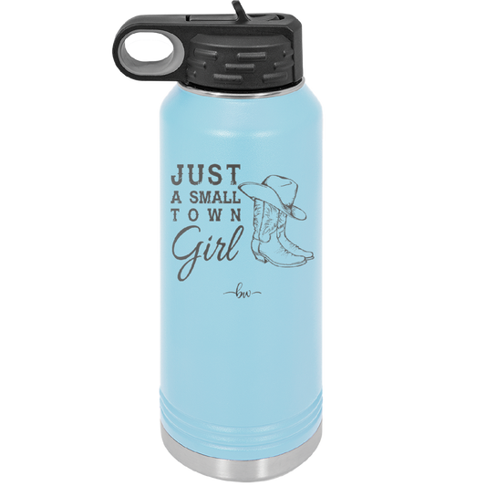 Just a Small Town Girl - Laser Engraved Stainless Steel Drinkware - 1391 -