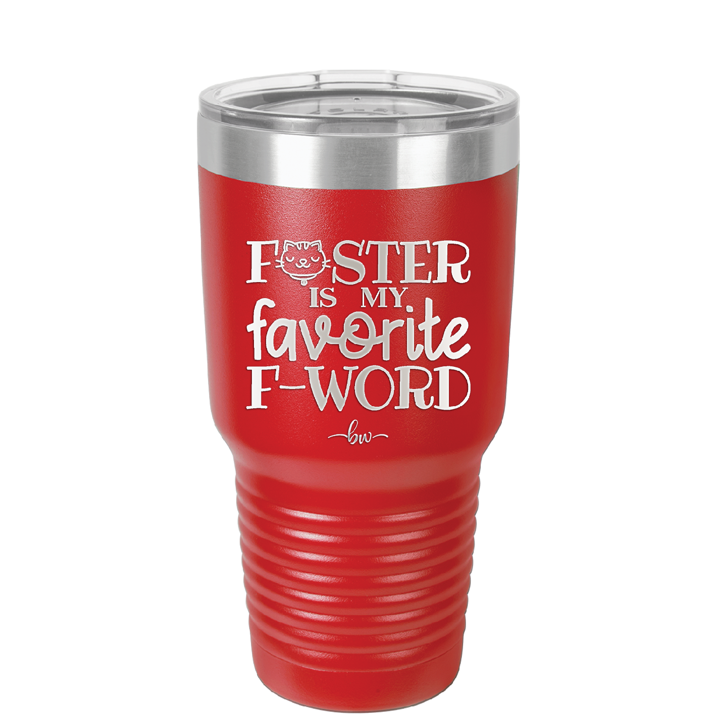 Foster is My Favorite F-Word Cat - Laser Engraved Stainless Steel Drinkware - 1397 -