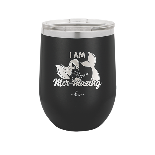 I Am Mermazing 1 - Laser Engraved Stainless Steel Drinkware - 1403 -