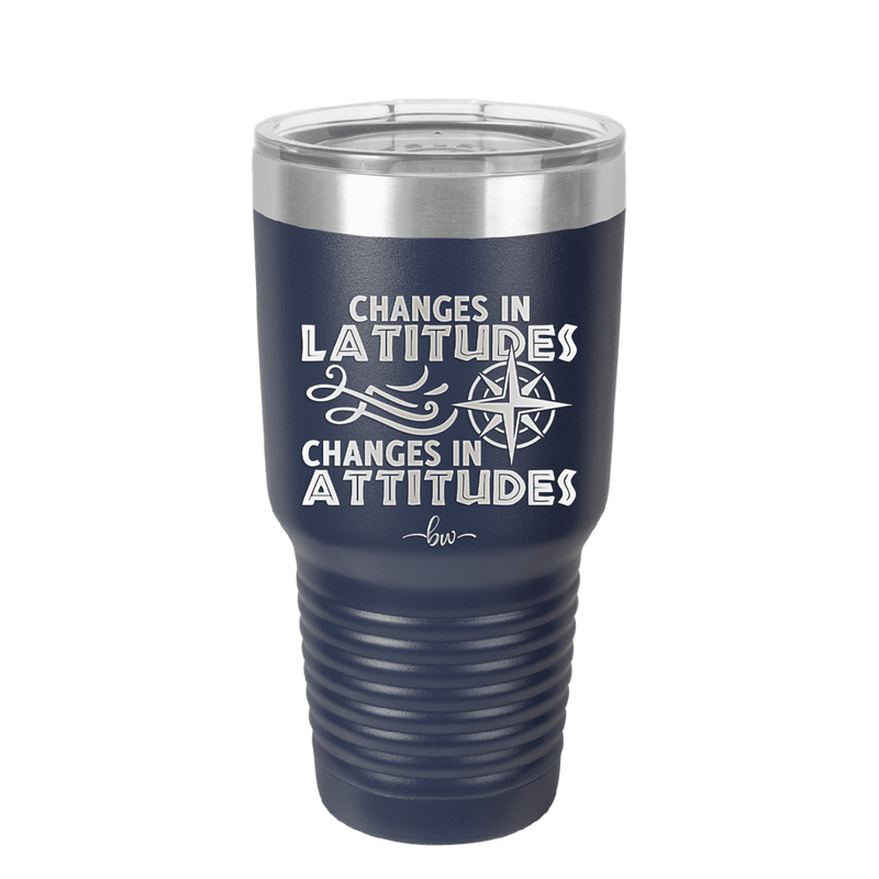 Changes in Latitudes Changes in Attitudes 1 - Laser Engraved Stainless Steel Drinkware - 1419 -