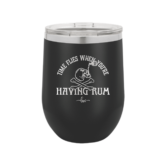 Time Flies When You're Having Rum 1 - Laser Engraved Stainless Steel Drinkware - 1422 -