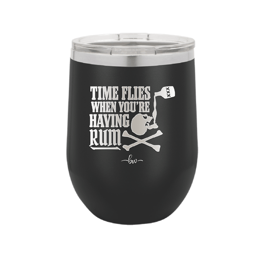 Time Flies When You're Having Rum 2 - Laser Engraved Stainless Steel Drinkware - 1423 -