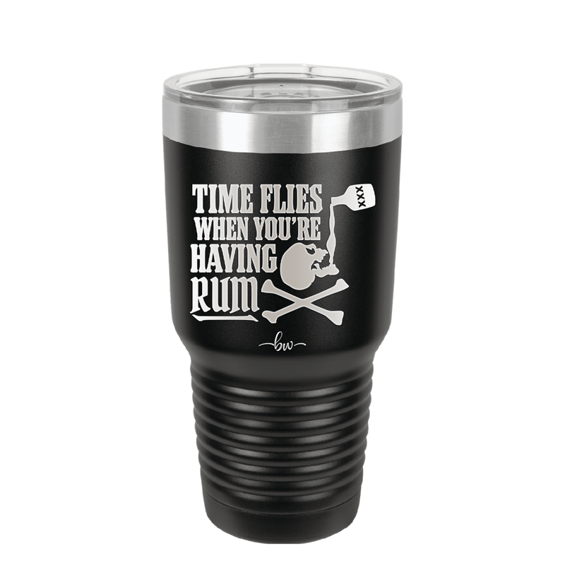 Time Flies When You're Having Rum 2 - Laser Engraved Stainless Steel Drinkware - 1423 -