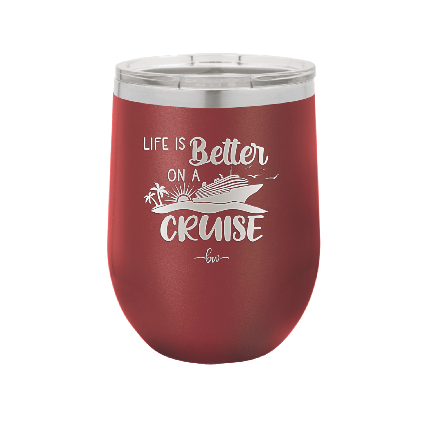 Life is Better on a Cruise 2 - Laser Engraved Stainless Steel Drinkware - 1429 -