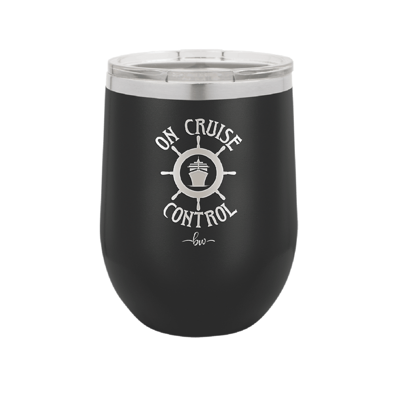 On Cruise Control Ship and Wheel - Laser Engraved Stainless Steel Drinkware - 1433 -