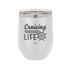 Cruising Through Life Cruise 2 - Laser Engraved Stainless Steel Drinkware - 1435 -