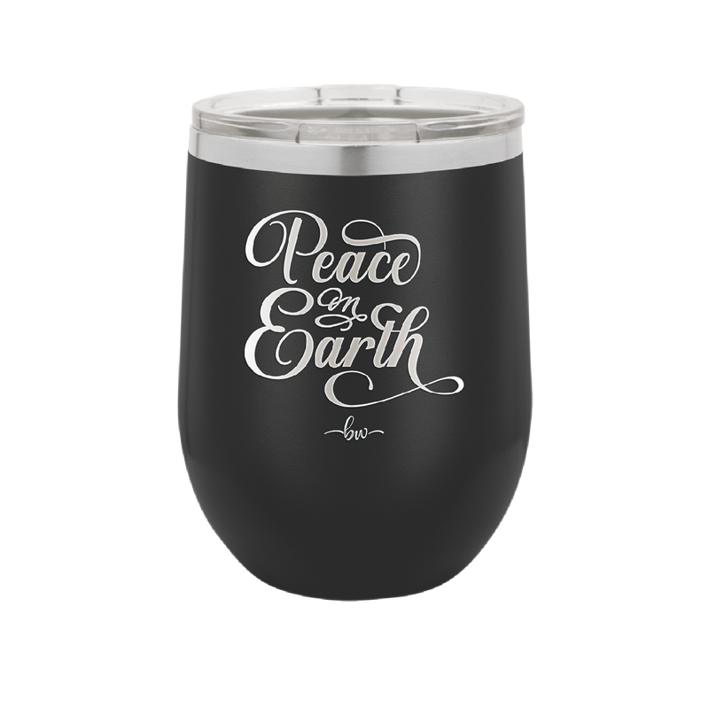 Peace on Earth Script - Laser Engraved Stainless Steel Drinkware - 1438 -