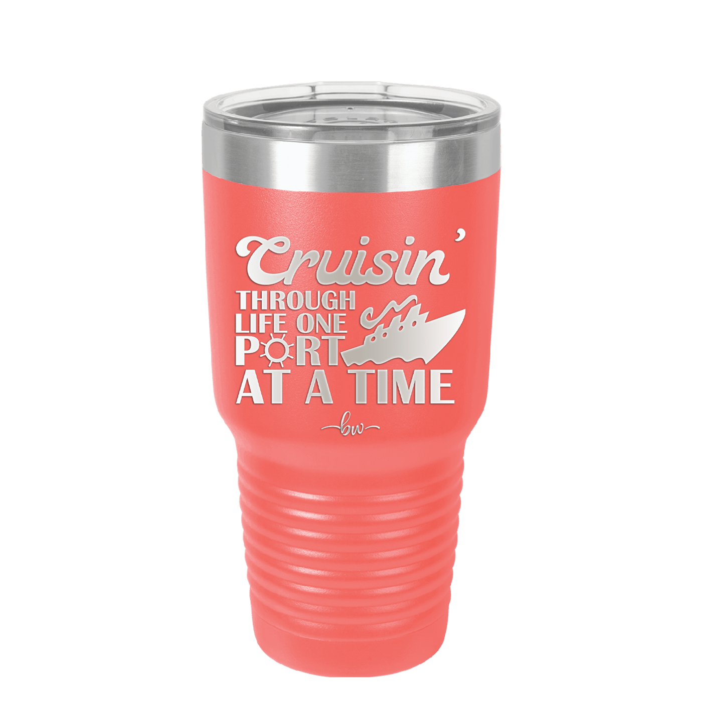 Cruisin Through Life One Port at a Time Cruise 1 - Laser Engraved Stainless Steel Drinkware - 1447 -