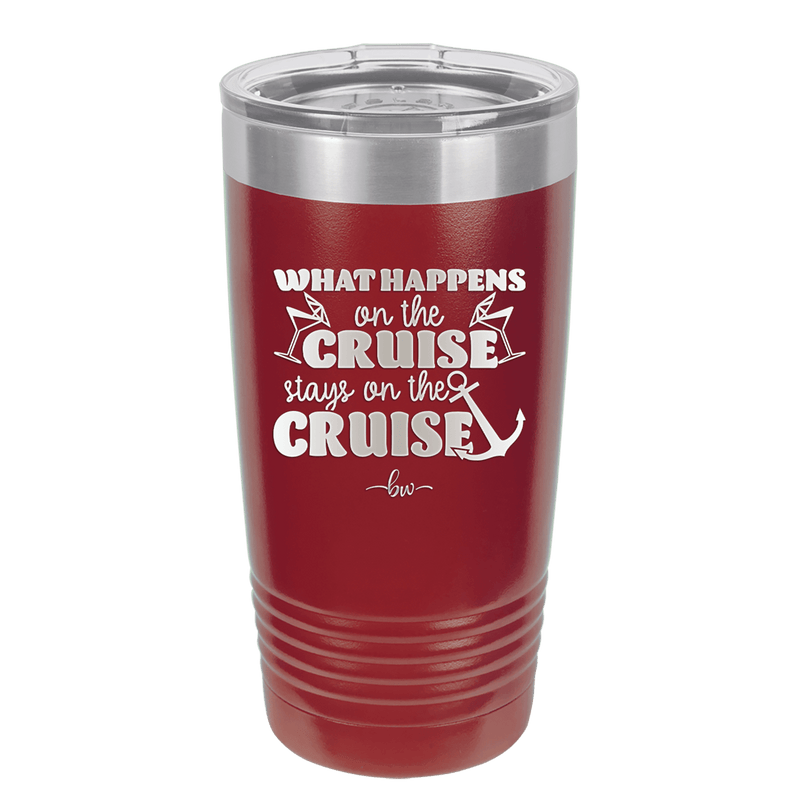 What Happens on a Cruise Stays on the Cruise 2 - Laser Engraved Stainless Steel Drinkware - 1454 -