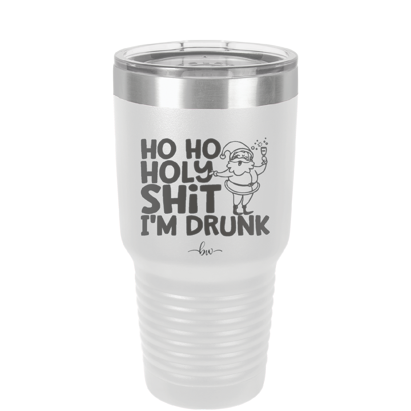 Ho Ho Holy Shit I'm Drunk 2 - Laser Engraved Stainless Steel Drinkware - 1461 -
