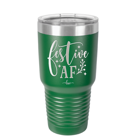Festive AF - Laser Engraved Stainless Steel Drinkware - 1462 -