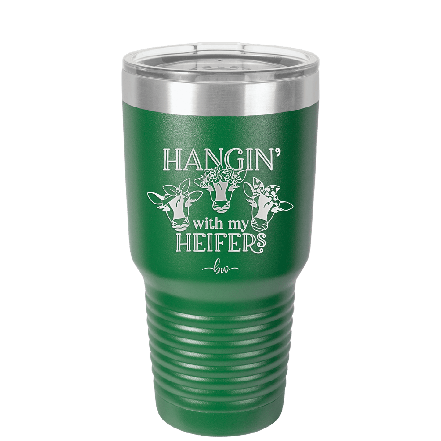 Hangin' with My Heifers 1 - Laser Engraved Stainless Steel Drinkware - 1491 -