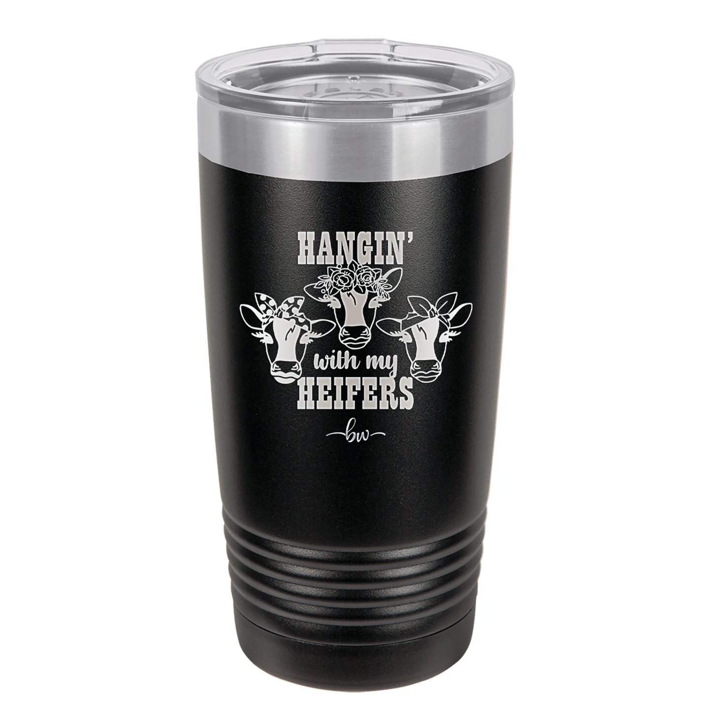 Hangin' with My Heifers 2 - Laser Engraved Stainless Steel Drinkware - 1492 -