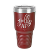 Jolly AF - Laser Engraved Stainless Steel Drinkware - 1496 -