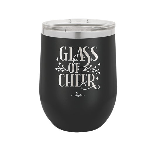 Glass of Cheer - Laser Engraved Stainless Steel Drinkware - 1498 -