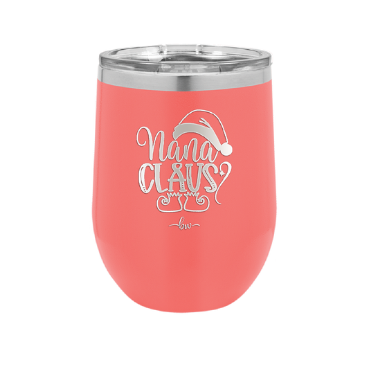 Nana Claus - Laser Engraved Stainless Steel Drinkware - 1500 -